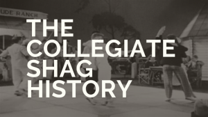 The Collegiate Shag History The Collegiate Shag History