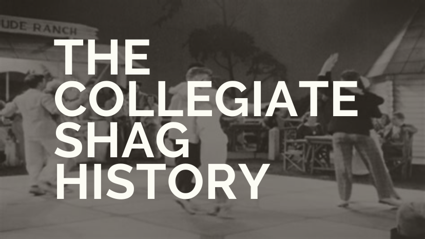 The Collegiate Shag History